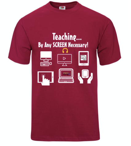 Image of Teaching...By Any Screen Necessary! Maroon Design