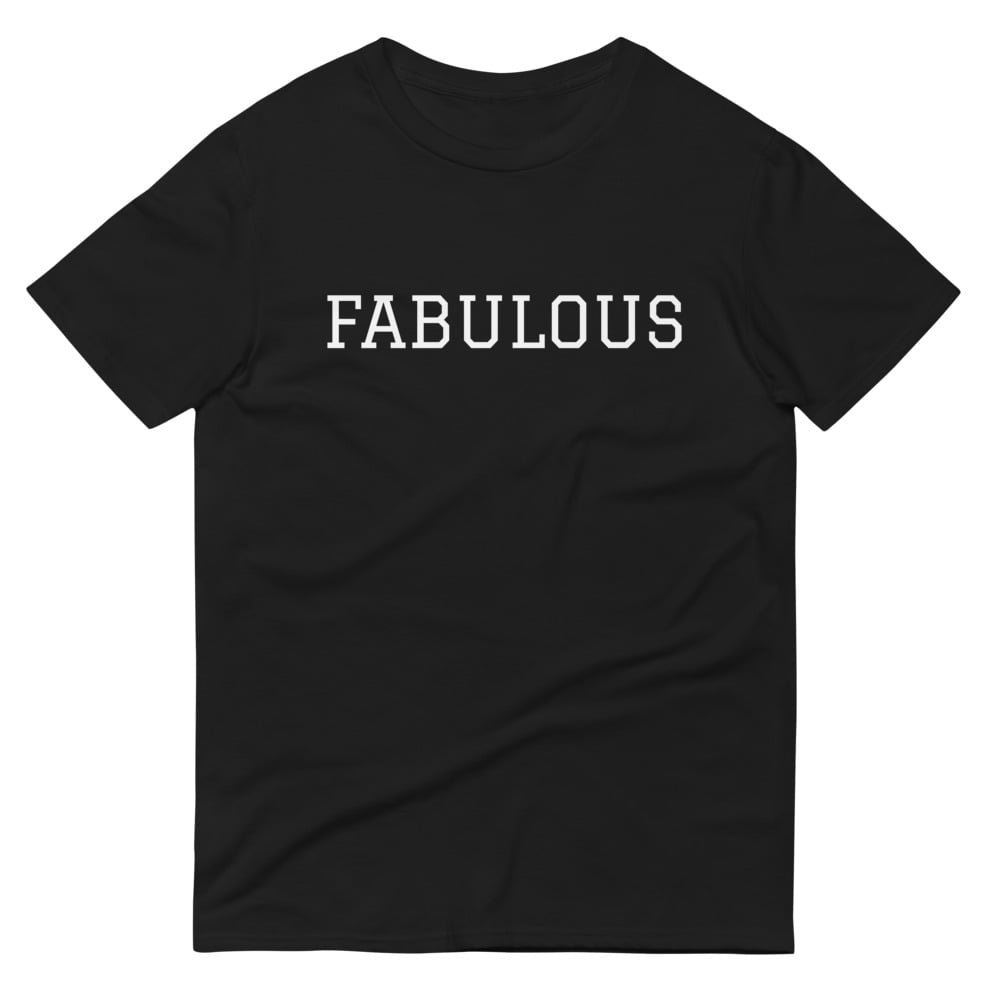 The "FABULOUS" T-Shirt