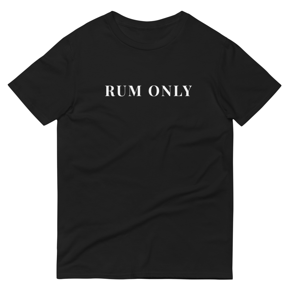 RUM ONLY T-SHIRT