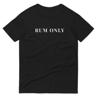 Image 2 of RUM ONLY T-SHIRT