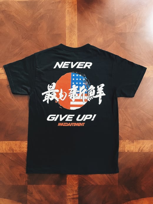FRESHEST / NEVER GIVE UP TEE