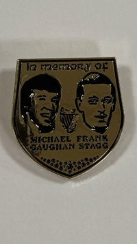 In memory of Frank Stagg & Michael Gaughan soft enamel pin