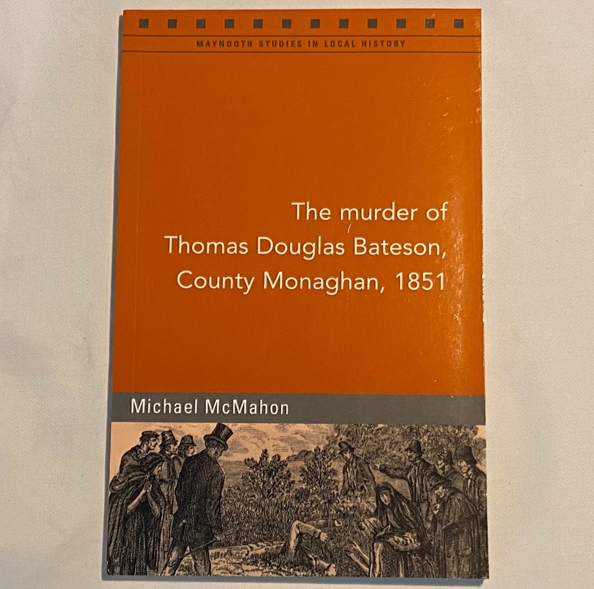 Image of The Murder of Thomas Douglas Bateson, County Monaghan, 1851