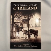 Proverbs and Sayings of Ireland 