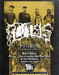 PHTHISIS “Embodiment of Decay”