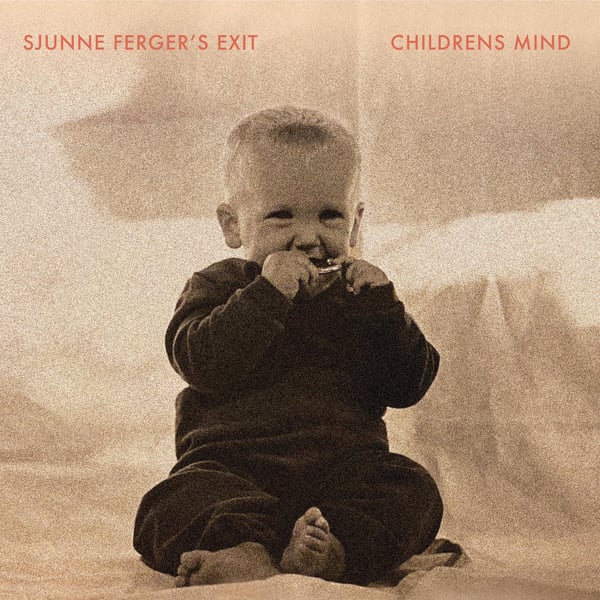 Image of SJUNNE FERGERS EXIT - CHILDRENS MIND LP