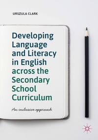 Developing Language and Literacy in English across the Secondary School Curriculum: An Inclusive App