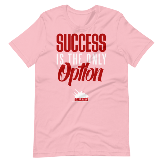 Image of GOALGETTA PINK SUCCESS IS THE ONLY OPTION T-SHIRT 