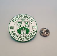 Image 4 of Hibs, Hibernian, Erin Go Bragh 30mm Football Pin Badges Various colours.