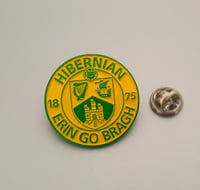Image 2 of Hibs, Hibernian, Erin Go Bragh 30mm Football Pin Badges Various colours.