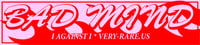 Image 3 of Very Rare BAD MIND Club Sticker + Flames