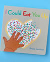 I Could Eat You Up children’s book 