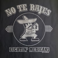 No Te Rajes-Fightin' Mexicans Men's Black T-Shirt SMALL
