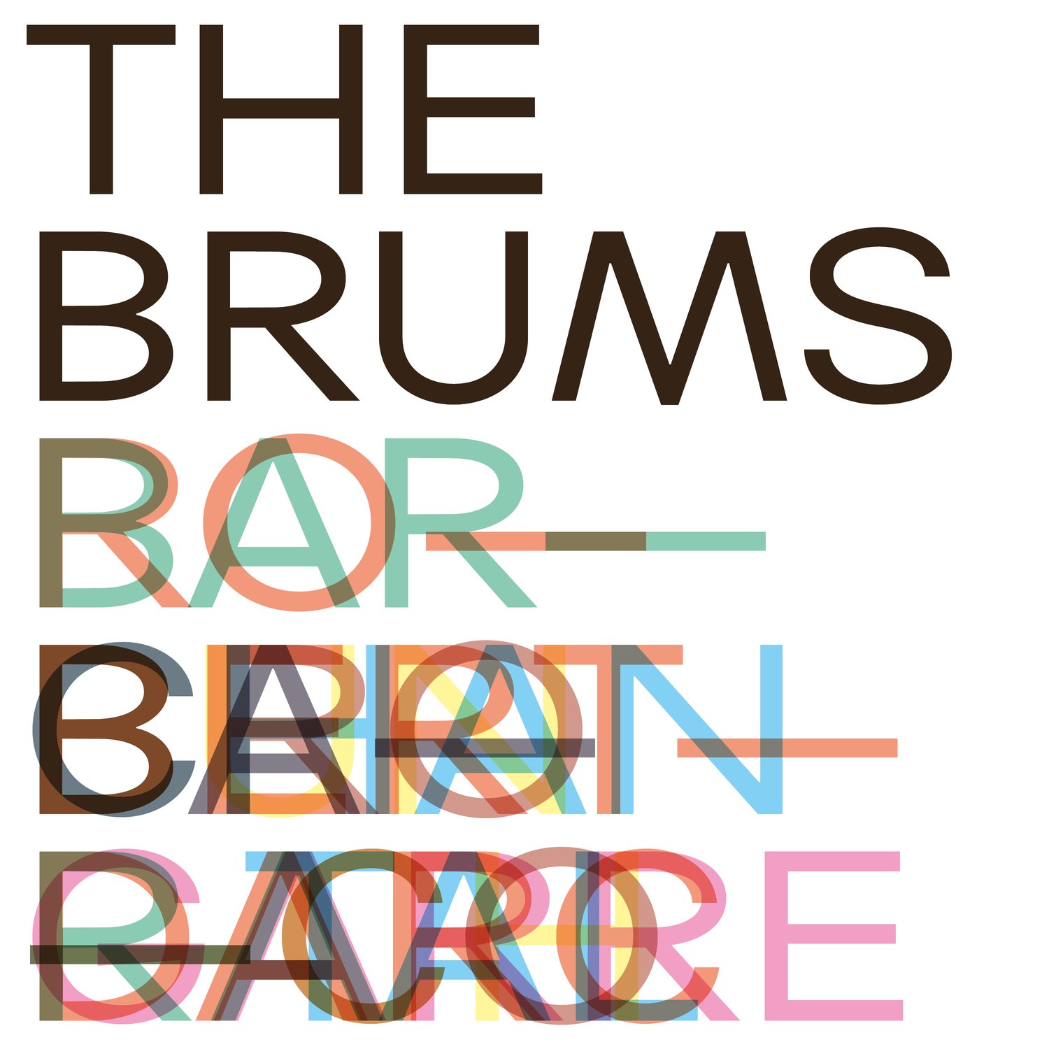 The Brums - No Encore