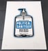 Image of POLITICAL SANITISER - MAIN EDITION on WHITE - 3 Prints available