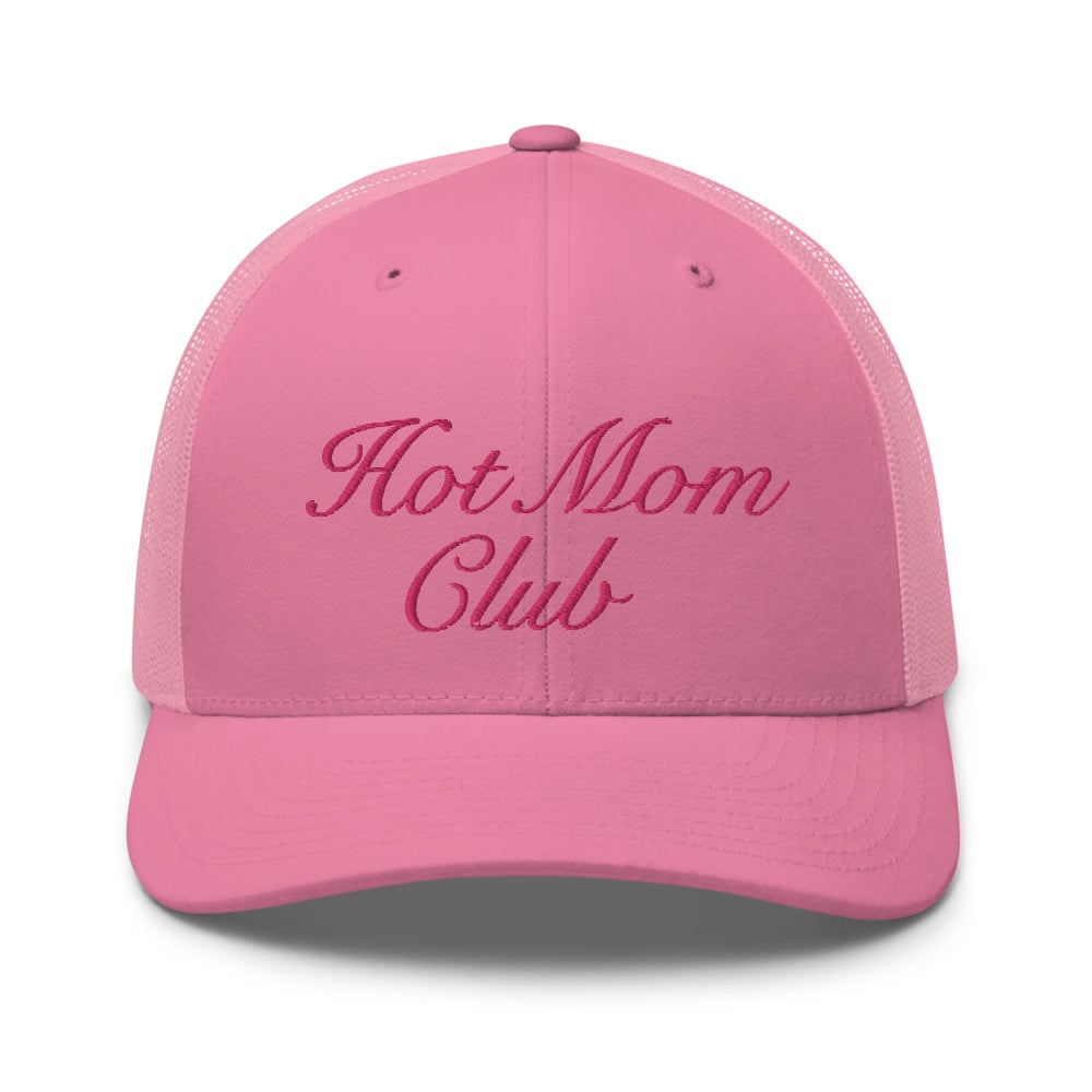 Image of HOT MOM CLUB TRUCKER HAT