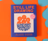 Still Life Drawing Book (signed)