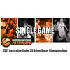 $29 - 2021 U20 & Ivor Burge Championships - Single Game