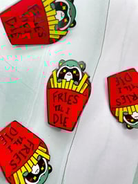 Image 1 of Fries 'til I die Enamel Pin