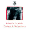 Enhet För Fri Musik - "Ömhet & Skilsmässa" LP