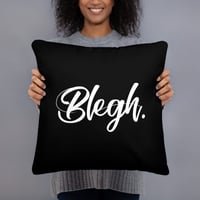 Image 5 of BLEGH THROW PILLOW