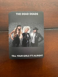 Image 1 of Tell Your Girls It's Alright custom deck of cards