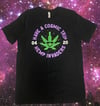  HAVE A COSMIC TRIP 420 T-SHIRT