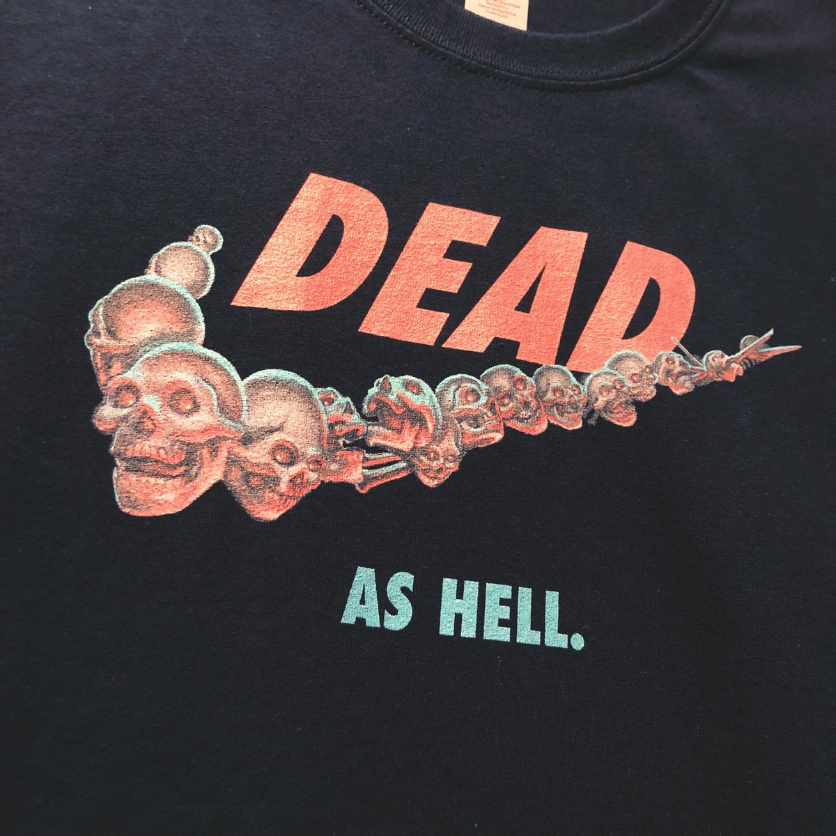 Image of Dead As Hell T-Shirt