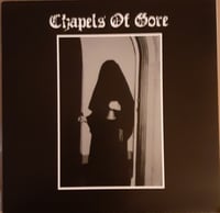 Chapels of Gore- s/t 7"