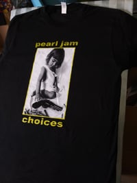Image 1 of Pearl Jam Choices T-Shirt 