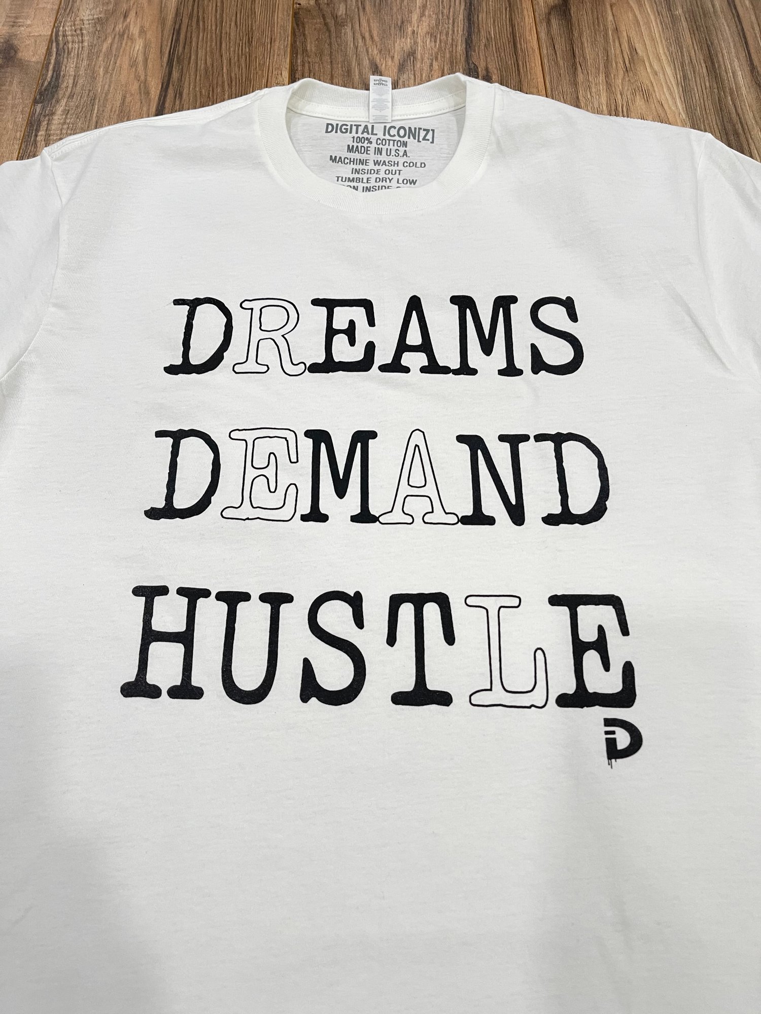 Image of Dreams Demand Real Hustle