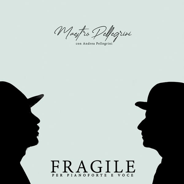 Image of Maestro Pellegrini - "Fragile per pianoforte e voce"