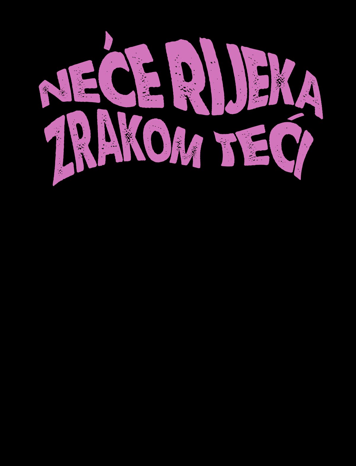 Image of Neće rijeka zrakom teći T- shirt