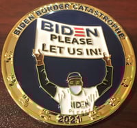 Image 2 of BIDEN BORDER CATASTROPHE 2021 ~ U.S. WELCOME PATROL