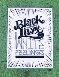 Image 1 of Black Lives / White Feelings Poster