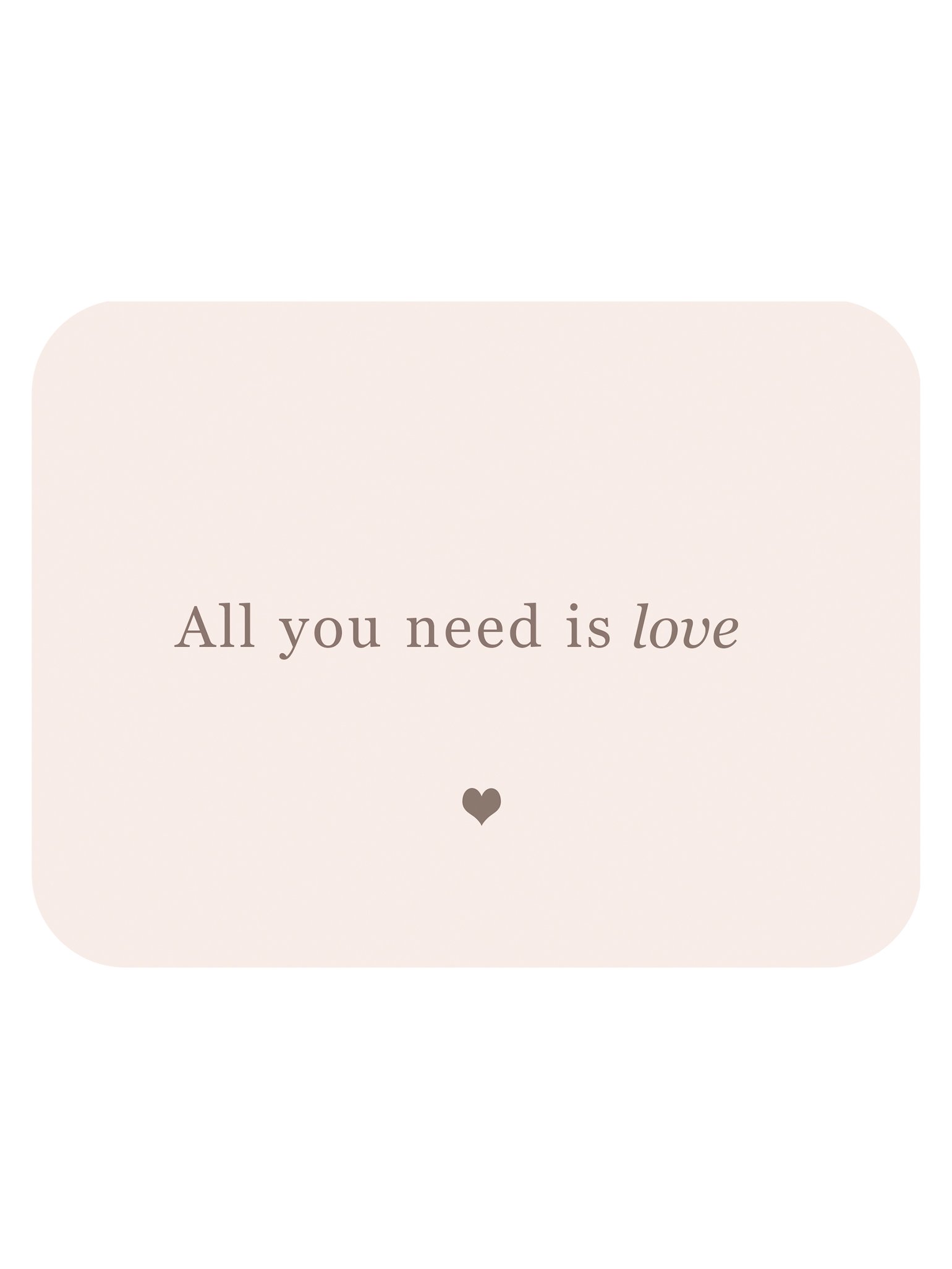 Image of Carte postale "ALL YOU NEED IS LOVE"