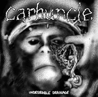 Carbuncle "Undesirable Drainage" CD