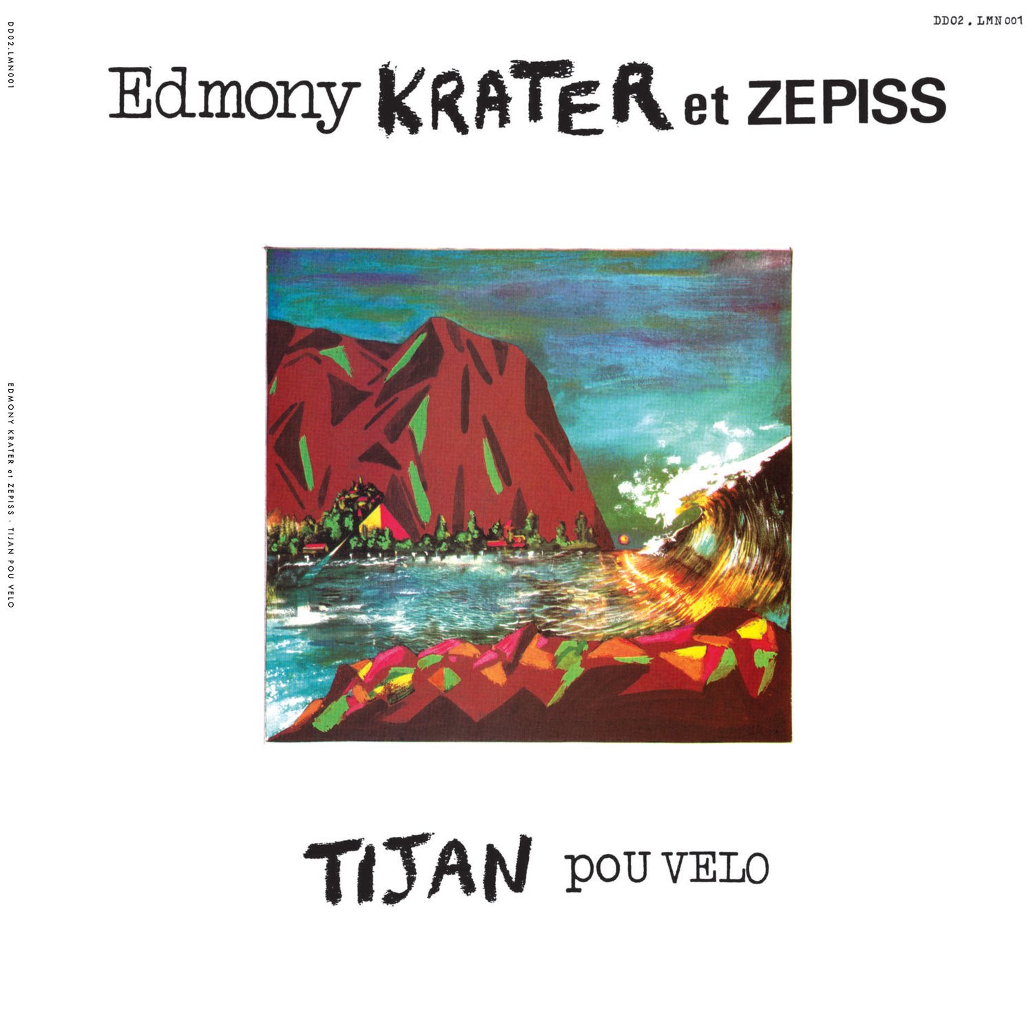 Edmony Krater Et Zepiss - Ti Jan Pou Velo (Limited Official Repress)