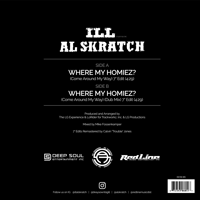 Image 2 of ILL featuring AL SKRATCH "Where My Homiez? (Come Around My Way)" 7" Vinyl (LIMITED)