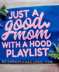 Good mom hood playlist