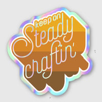 Keep On Steady Craftin' Holographic Sticker 3" 