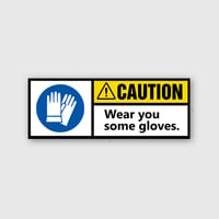Wear You Some Gloves Sticker 1.5"x4"" 
