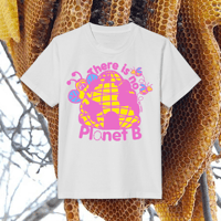 'There is no Planet B' Pink Tee 