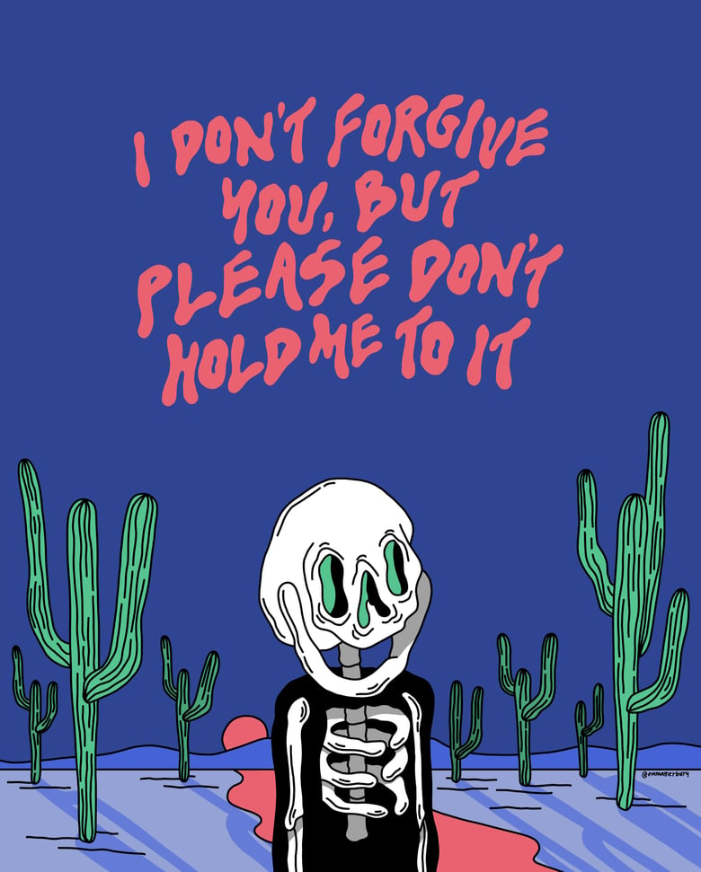 Image of I Don't Forgive You Print 