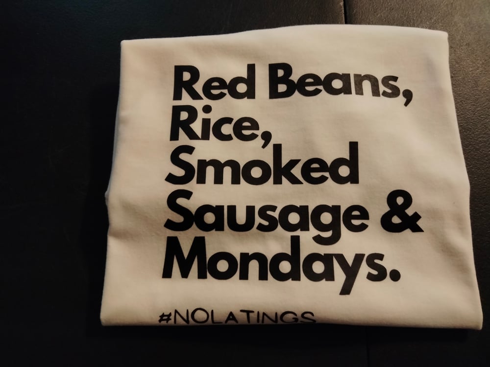 NOLATINGS RED BEANS MONDAYS TEE...