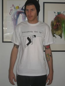 Image of Everybody Get Up Shirt "Matt 136 design"