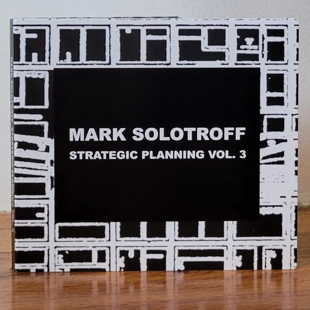 Mark Solotroff "Strategic Planning Vol. 3" 2CD