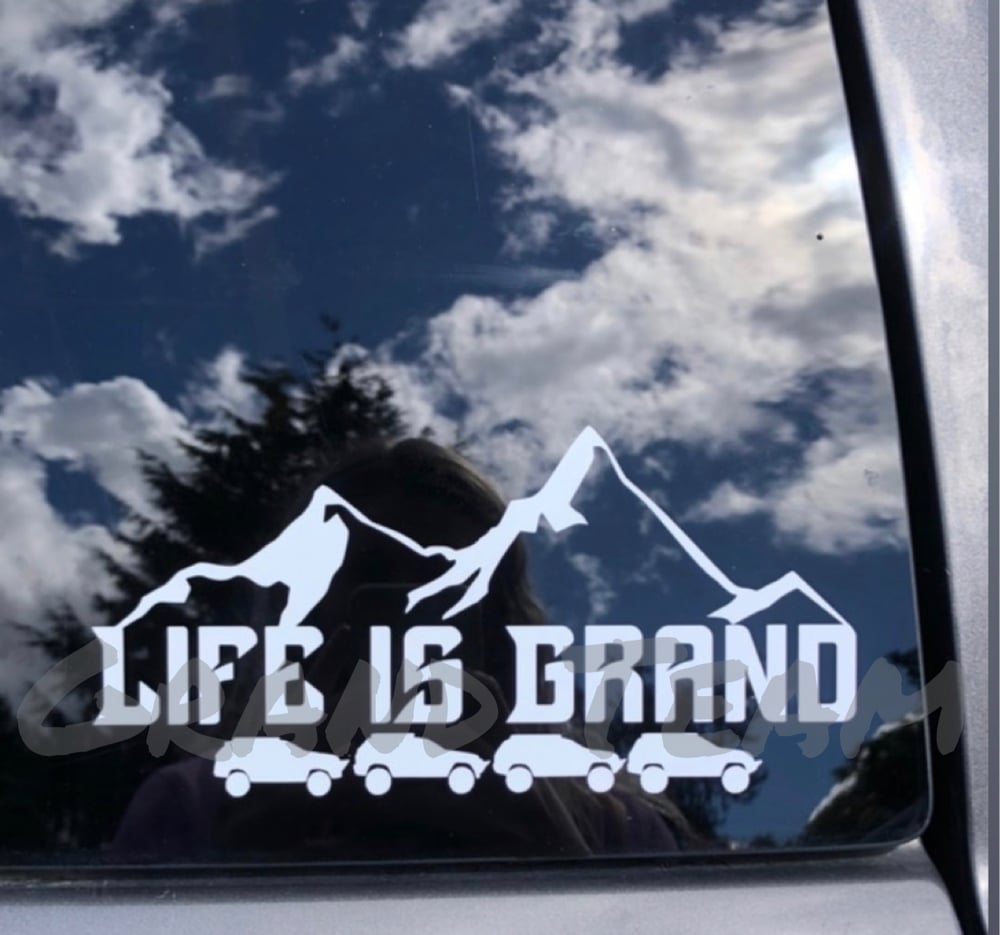 Image of Life is Grand Mountain Decal 