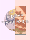 CUSTOM COMMISSION