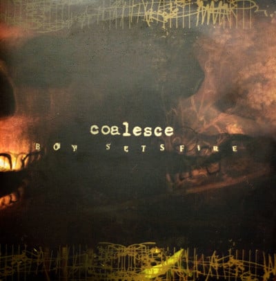 Coalesce / Boy sets Fire